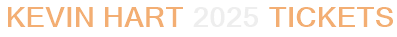 Kevin Hart 2025 Tickets